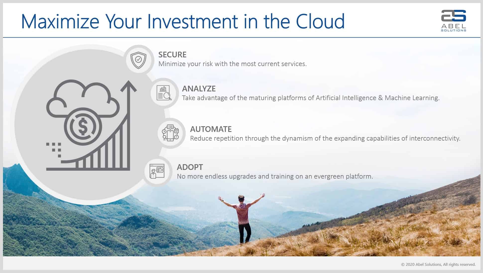 - Maximize Your Investment in the Cloud